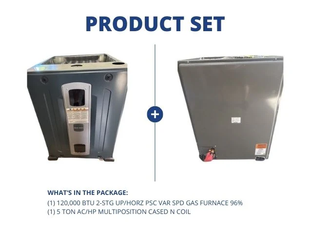 120,000 BTU 2-Stg Up/Horz PSC Var Spd Gas Furnace 96% with 5 Ton AC/HP Multiposition Cased N Coil