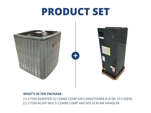 3 Ton Inverter SS Comm Comp AC 19.5 SEER2 with 3 Ton AC/HP Multi Comm Comp Var Spd ECM Air Handler