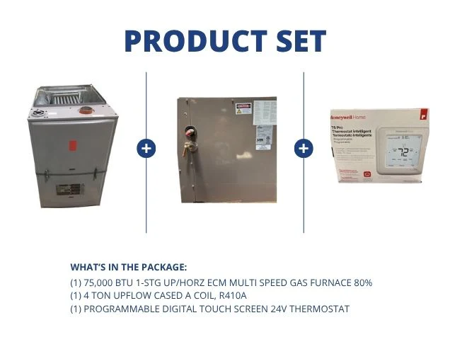 75,000 BTU 1-Stg Up/Horz ECM Gas Furnace 80%, 4 Ton Upflow Cased A Coil, R410A and 24V Thermostat
