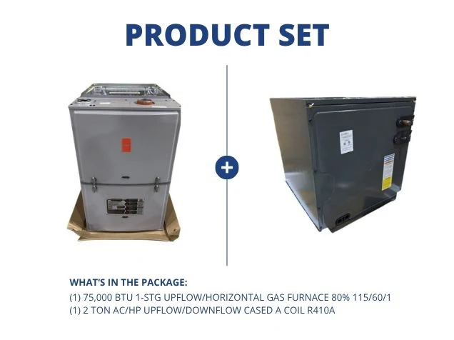 75,000 BTU 1-Stg Up/Horz Gas Furnace 80% 115/60/1 and 2 Ton AC/HP Upflow/Downflow Cased A Coil R410A