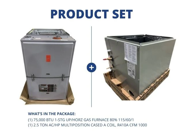 75,000 BTU 1-Stg Up/Horz Gas Furnace 80% 115/60/1 with 2.5 Ton Multiposition Cased A Coil, R410A