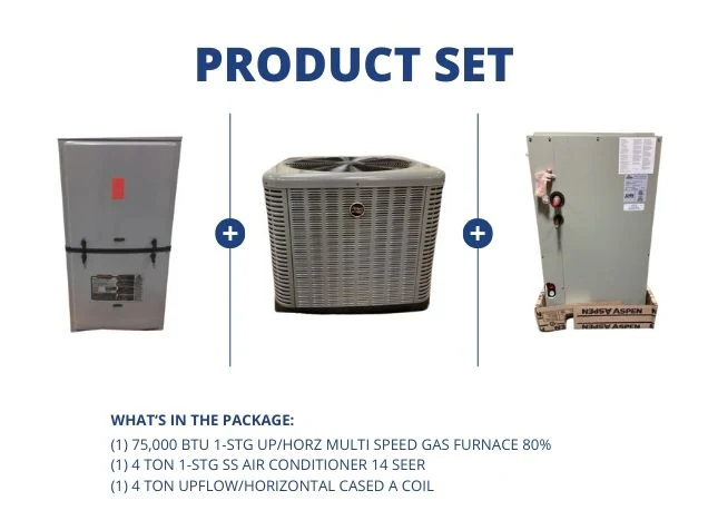 75,000 BTU 1-Stg Up/Horz Gas Furnace 80%, 4 Ton SS AC R410A 14 SEER with 4 Ton Up/Horz Cased A Coil