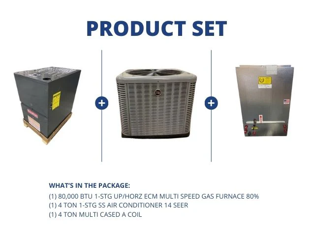 80,000 BTU 1-Stg Up/Horz ECM Gas Furnace 80%, 4 Ton 1-Stg SS AC 14 SEER and 4 Ton Multi Cased A Coil