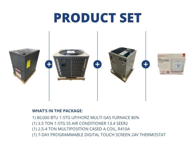 80,000 BTU Up/Horz Gas Furnace 80%, 3.5 Ton AC 13.4 SEER2, 2.5-4 Ton Multi A Coil and 24V Thermostat